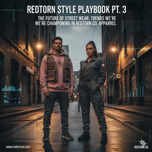 Redtorn Style Playbook Pt. 3: Conscious Craftsmanship in Redtorn Clothing
