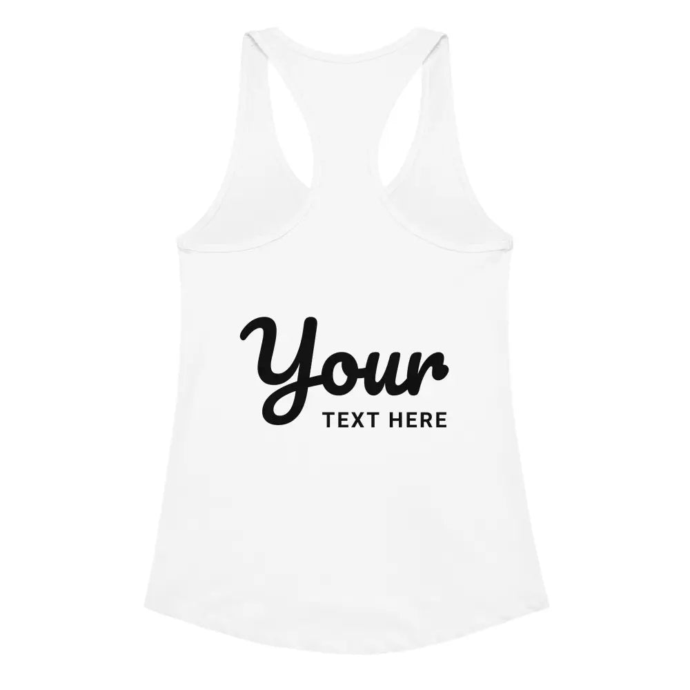 Custom women’s racerback tank top in white with black text design