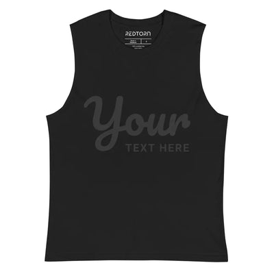 Black relaxed fit muscle tank with custom text design by Redtorn, low-cut armholes, unisex