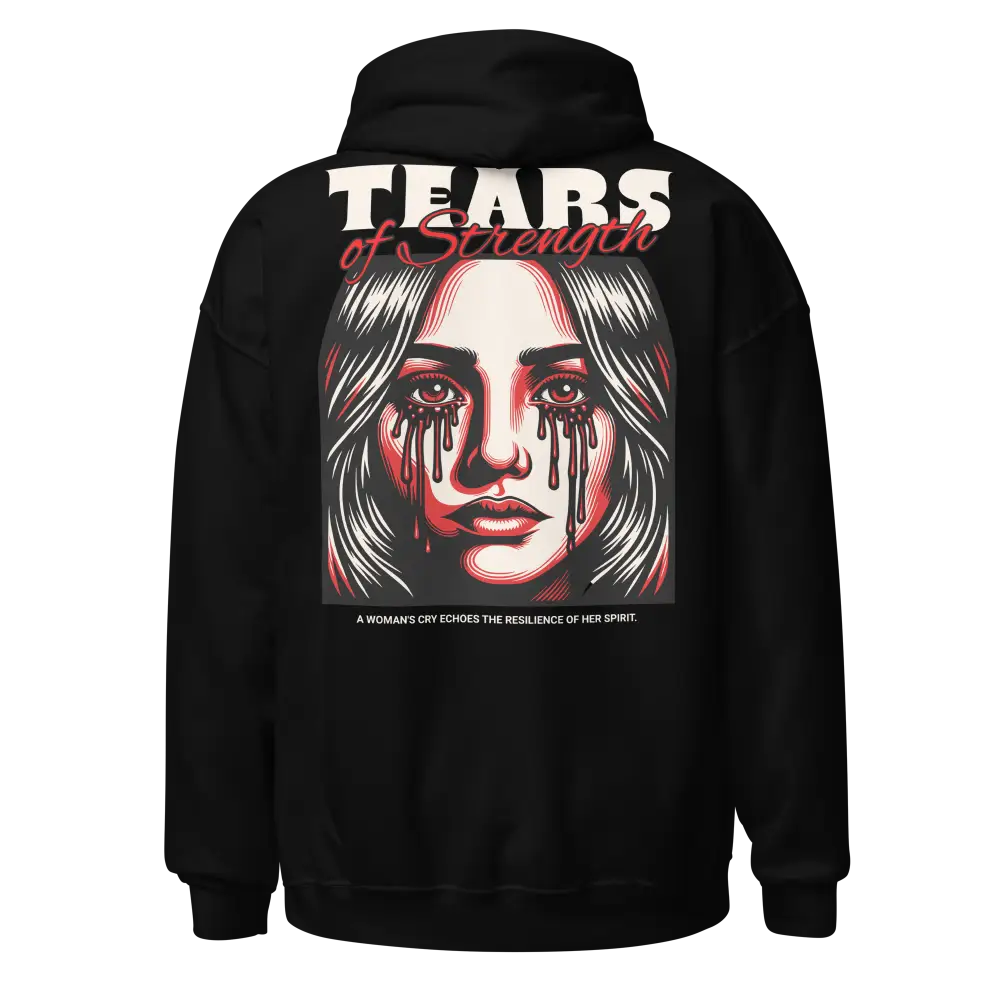 Tears of Strength unisex adult hoodie with resilience graphic of womans face and dripping blood